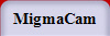 Migma Cam